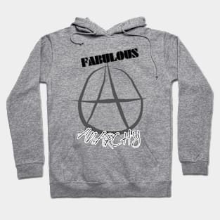 Fabulous Anarchy Hoodie